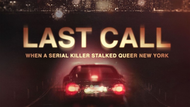 Last Call When a Serial Killer Stalked Queer New York