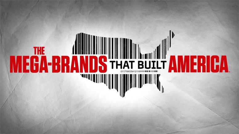 The Mega-Brands That Built America