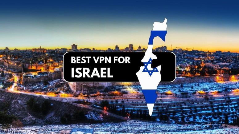 Best VPNs for Israel