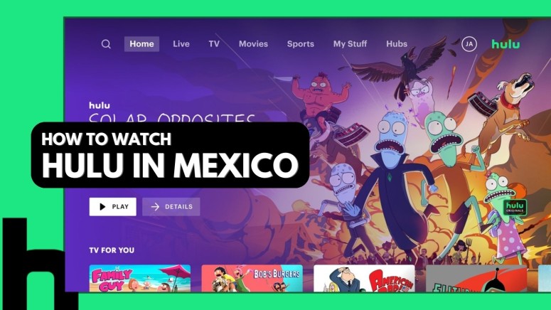 How to Watch Hulu in Mexico