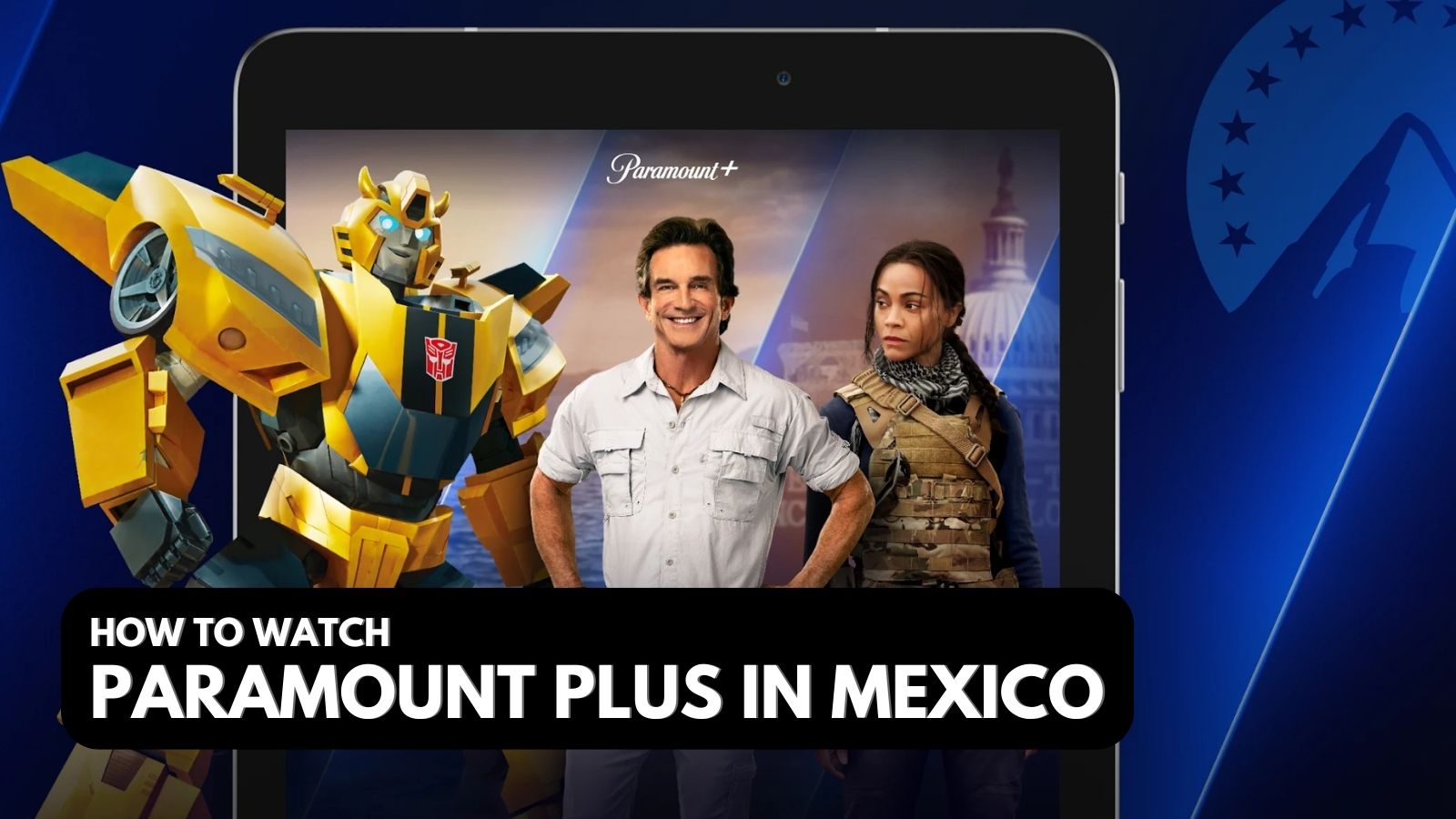 How to Watch Paramount Plus in Mexico