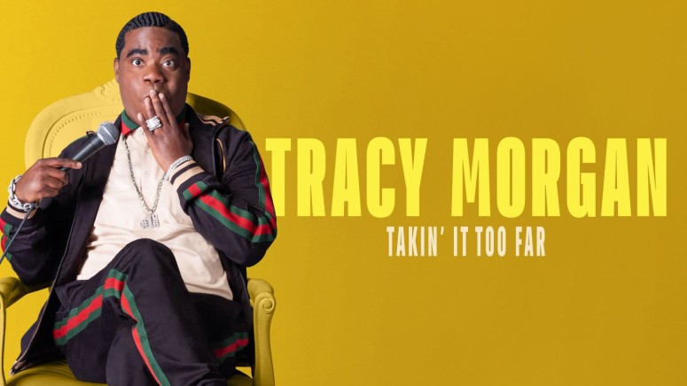 Tracy Morgan Takin' It Too Far