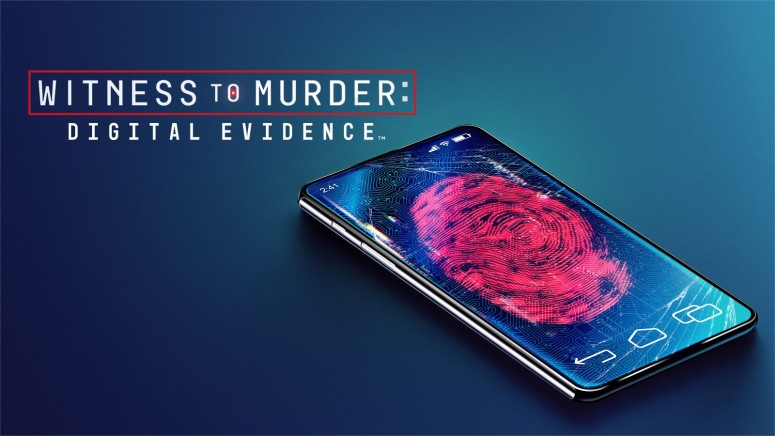 Witness to Murder Digital Evidence