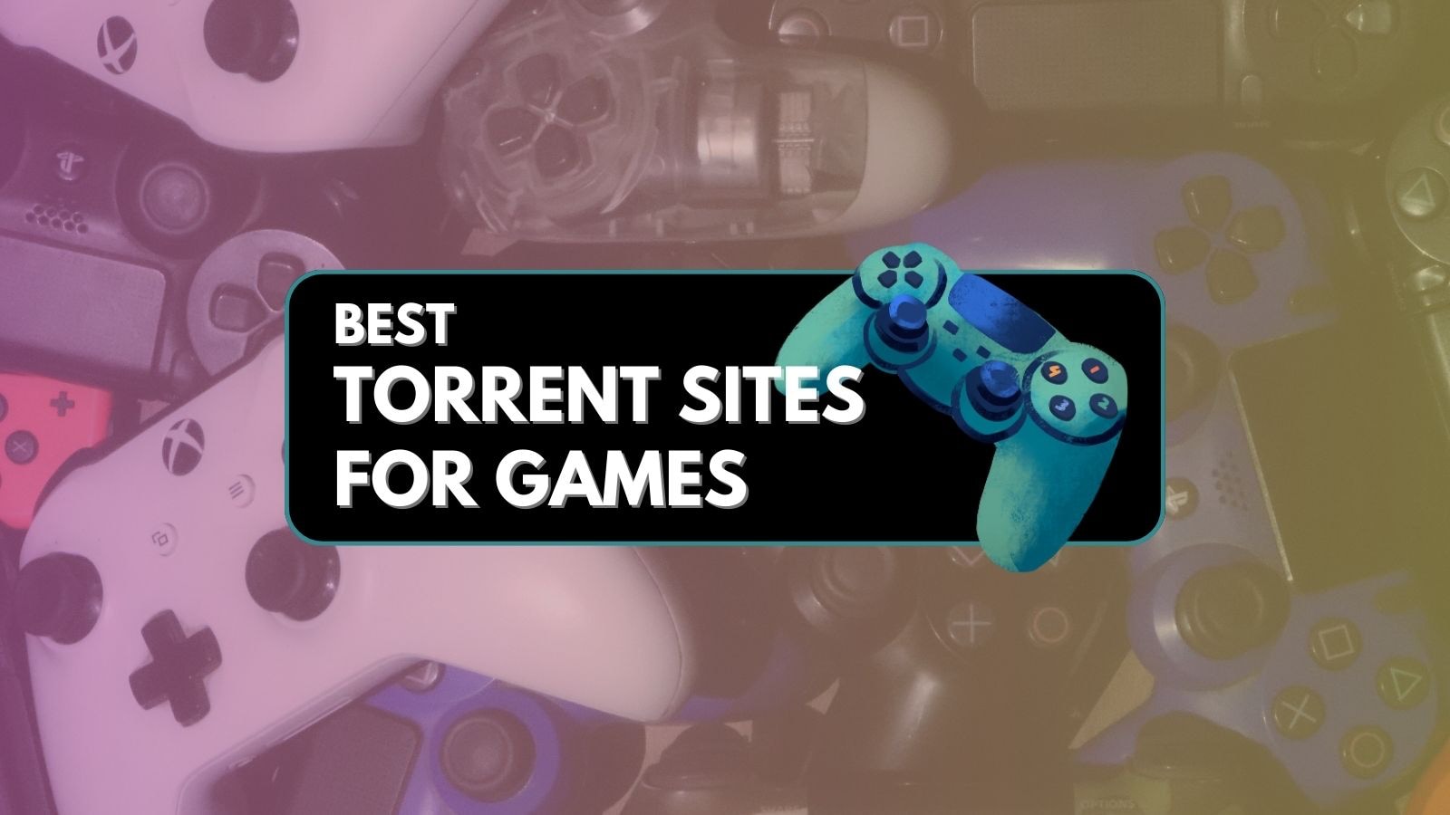 21 Best Game Torrent Sites – Top Sites for PC Games Torrents 2023