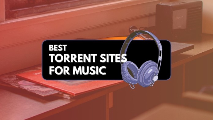 Best Torrent Sites for Music