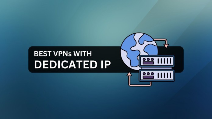 Best VPN with Dedicated IP Featured