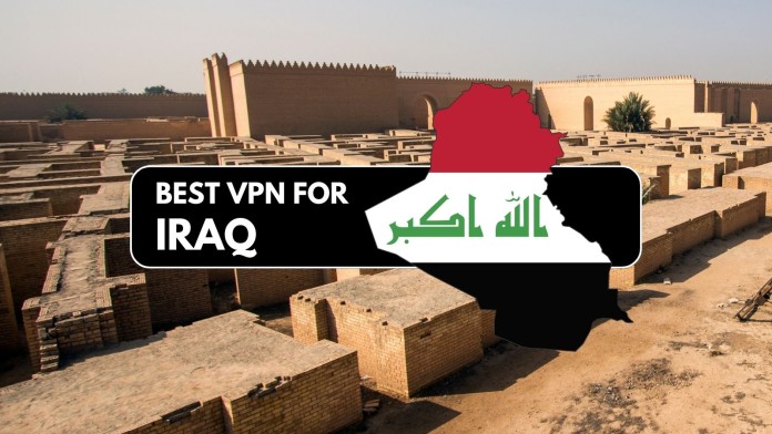 Best VPNs for Iraq