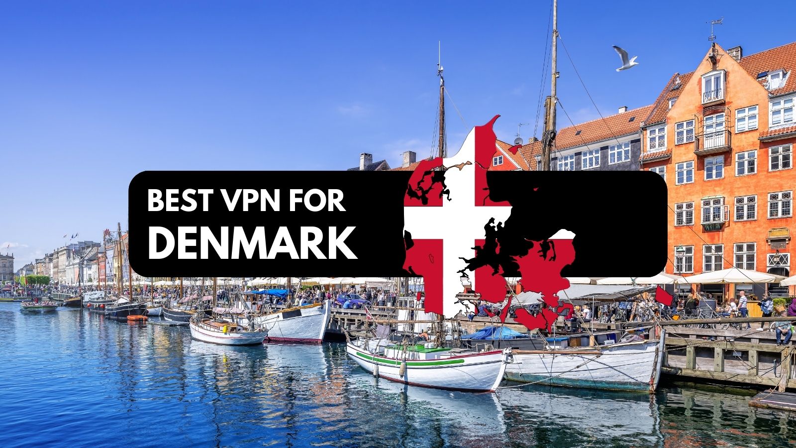 Best VPNs for Denmark