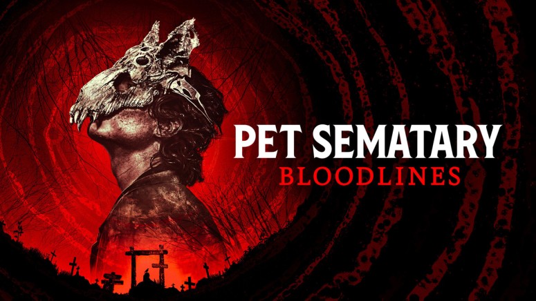 Pet Sematary - Bloodlines