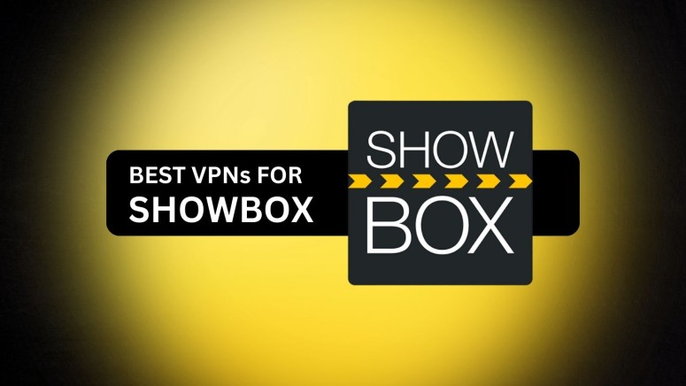 Best VPNs for Showbox