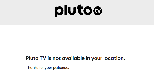 Pluto TV Geo-Block Error Message for Geo Restricted Regions.