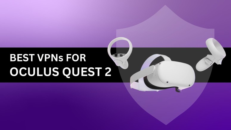 Best VPN for Oculus Quest 2