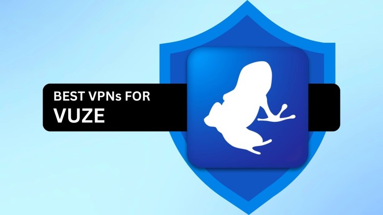 Best VPNs for Vuze