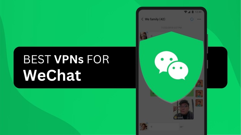 Best VPNs for WeChat