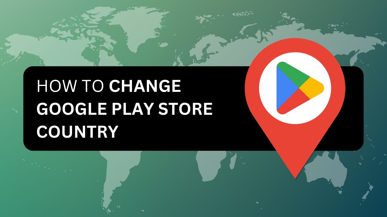 How to change Google Play country in 2023