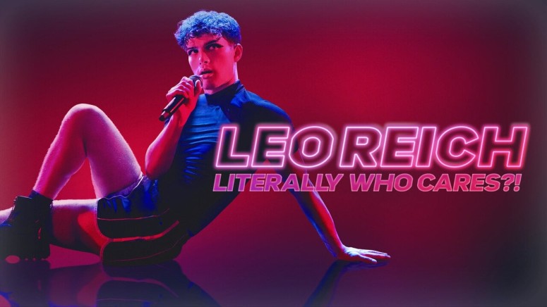 Leo Reich Literally Who Cares