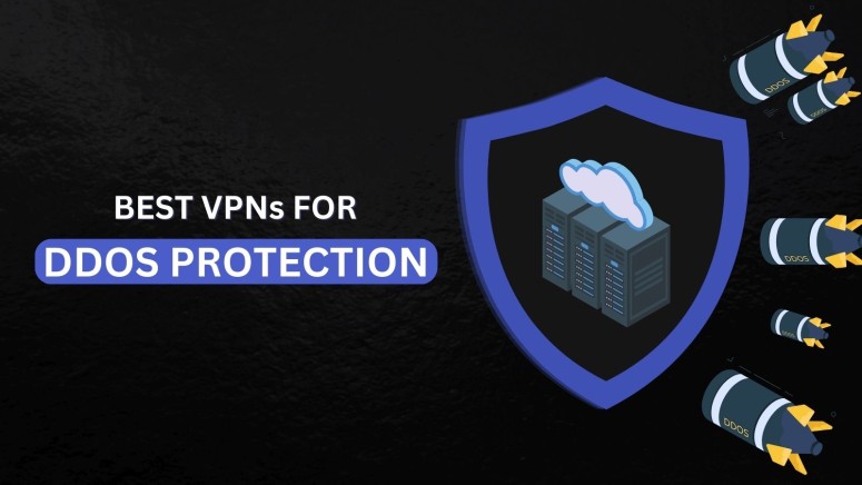 Best VPNs for DDoS Protection