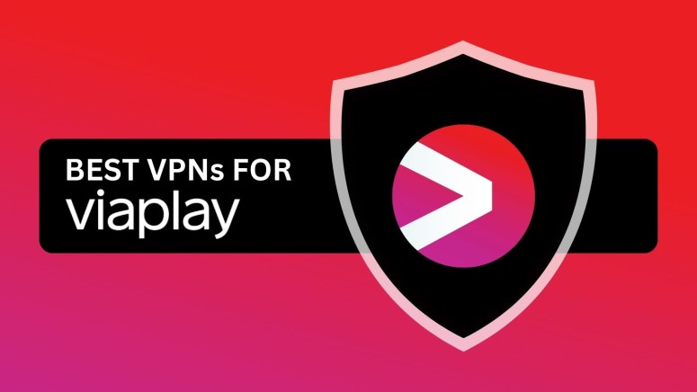 Best VPNs for Viaplay