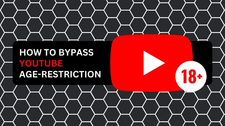 How to Bypass YouTube Age-Restriction