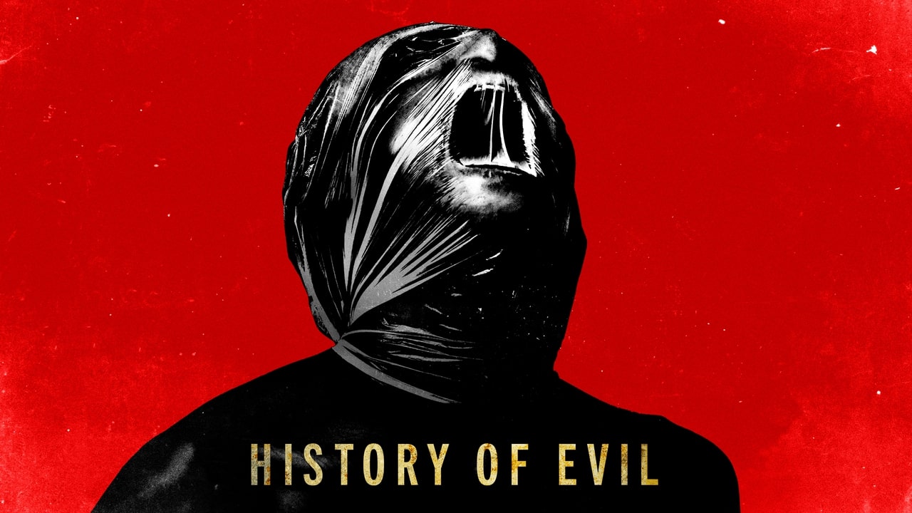 History of Evil