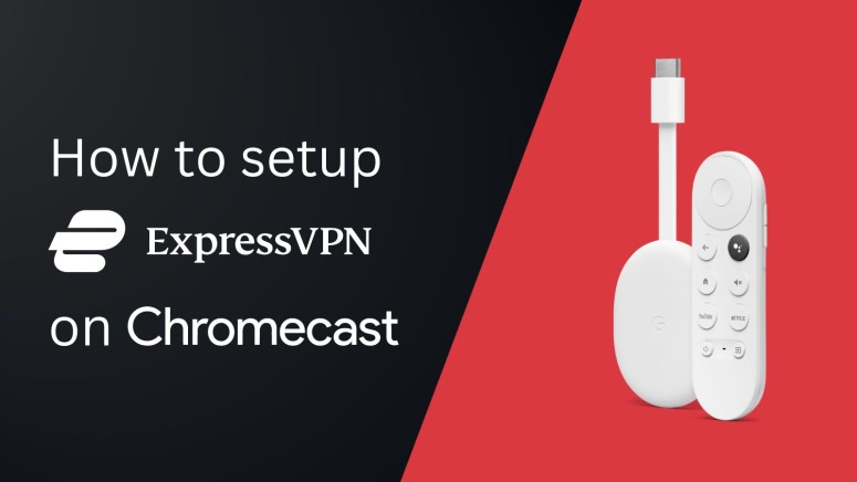 ExpressVPN on Chromecast