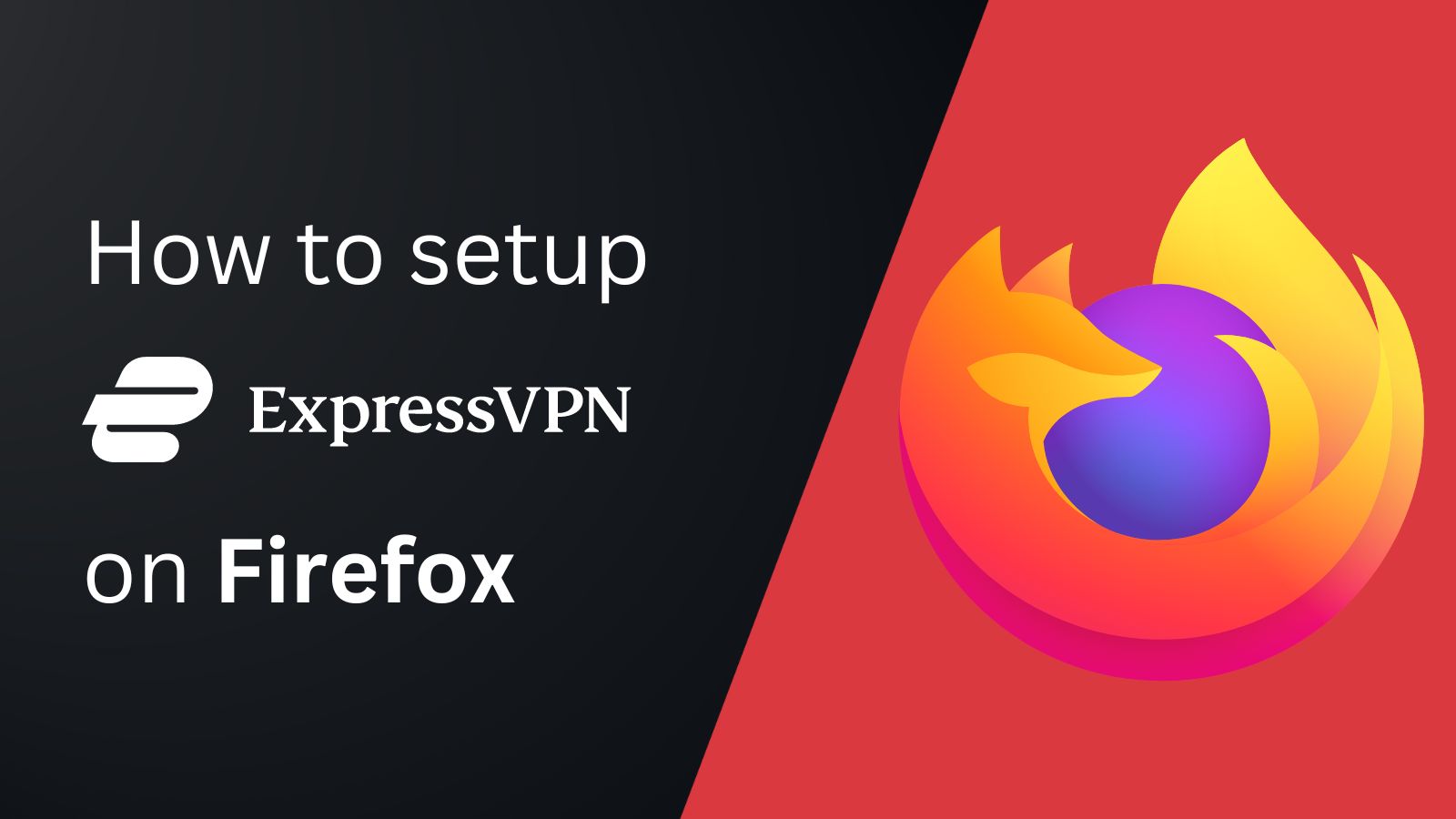 ExpressVPN on Firefox