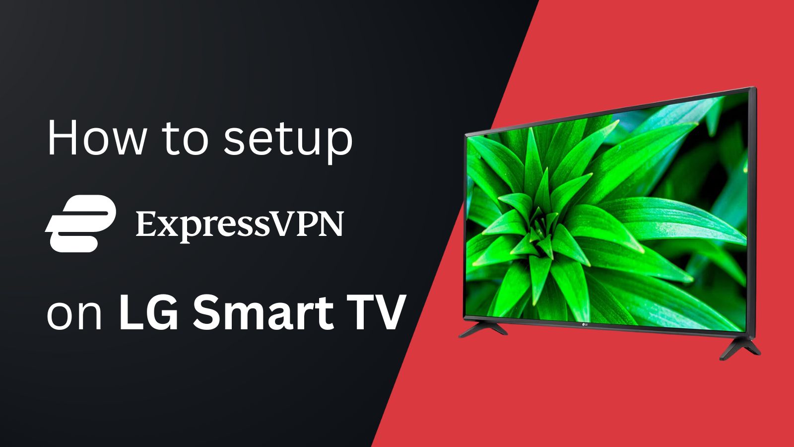 ExpressVPN on LG Smart TV