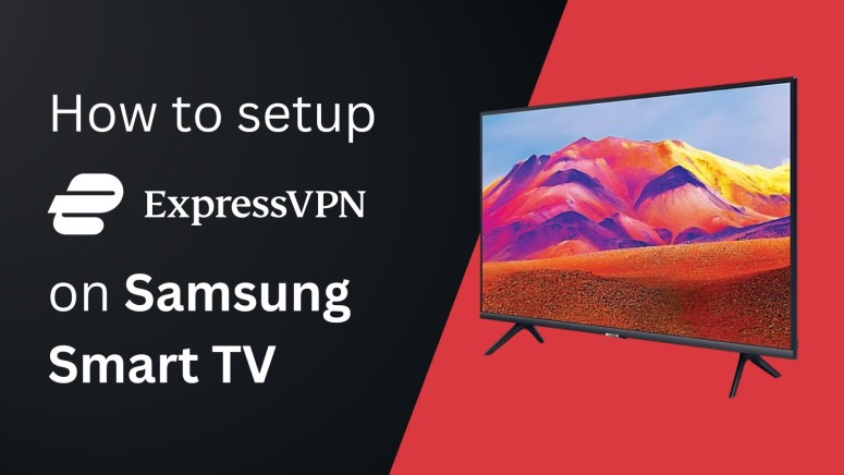 ExpressVPN on Samsung Smart TV