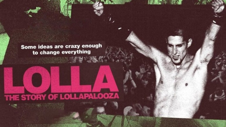 Lolla The Story of Lollapalooza