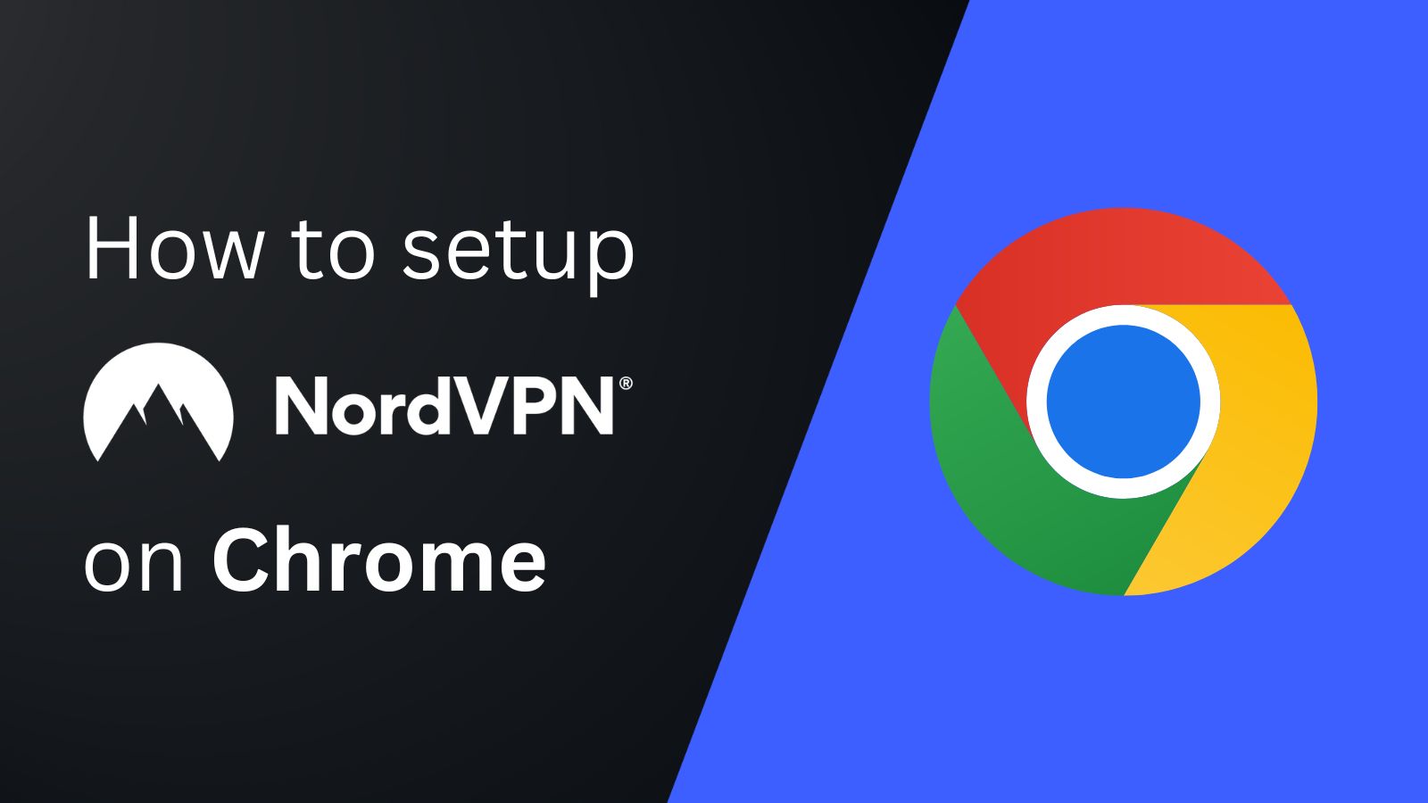 How to set up NordVPN on Chrome