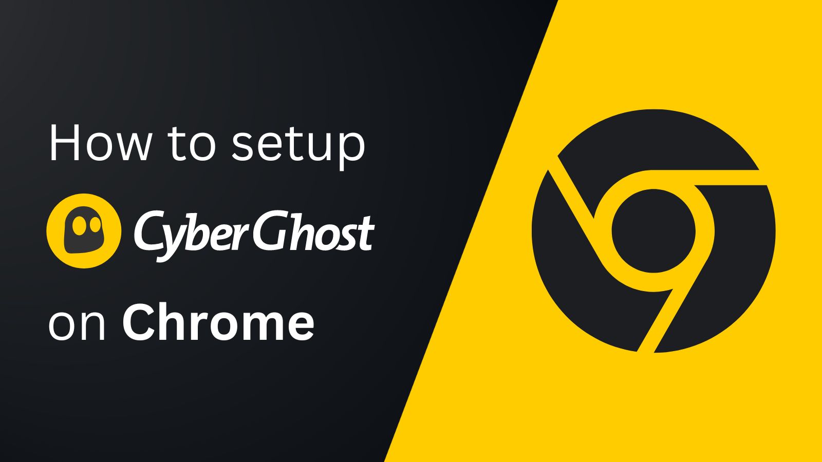 CyberGhost on Google Chrome