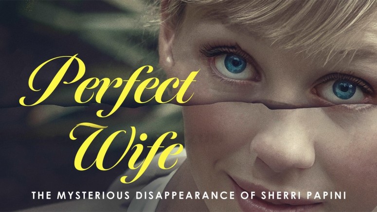 Perfect Wife The Mysterious Disappearance of Sherri Papini