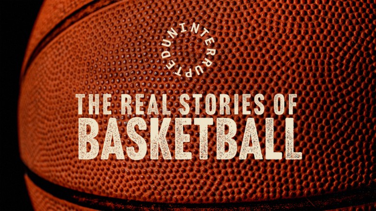 Uninterrupted The Real Stories of Basketball