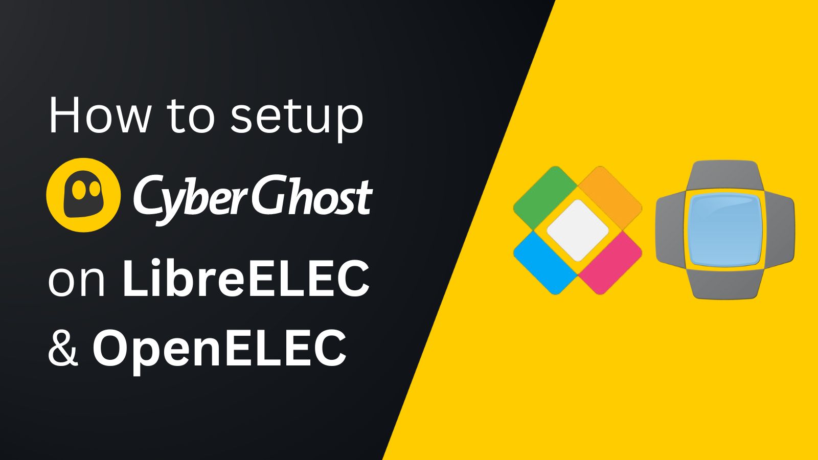 CyberGhost on LibreELEC and OpenELEC