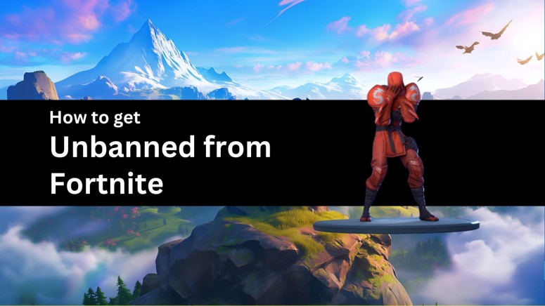 How to Get Unbanned From Fortnite