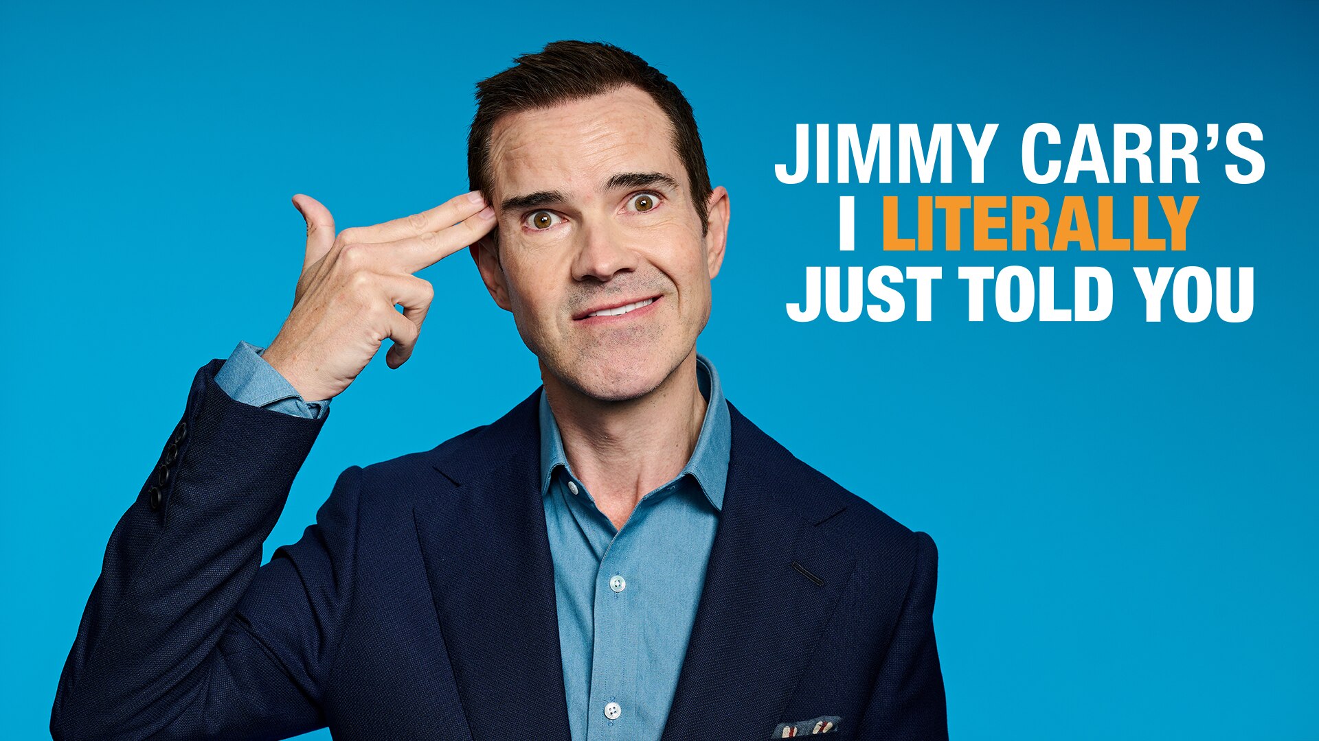 Jimmy Carr's I Literally Just Told You