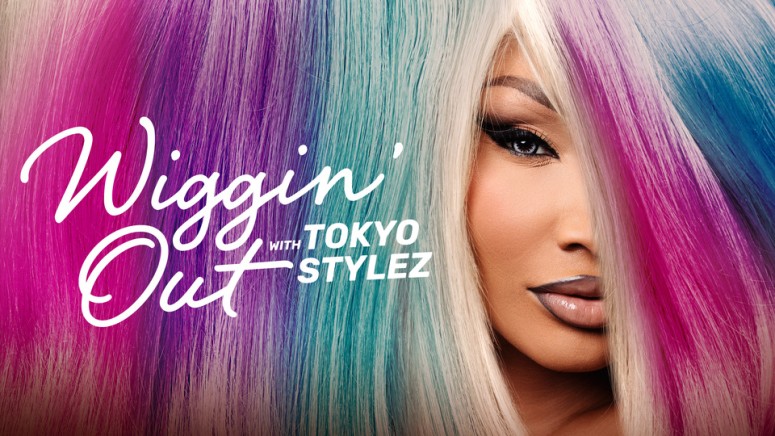 Wiggin’ Out with Tokyo Stylez