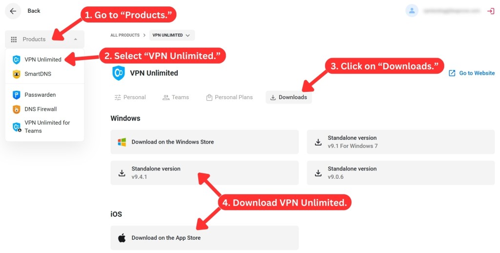 How to get VPN Unlimited apps on your device- Go to 'Products', then select VPN Unlimited, next, click on downloads and then download as per your device