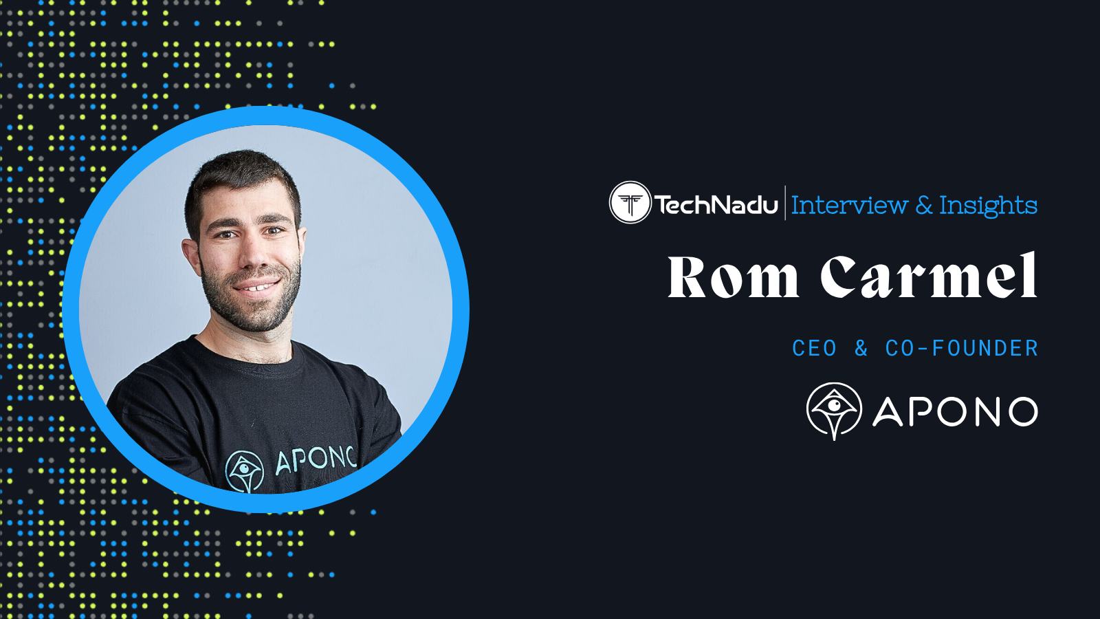 Rom Carmel - CEO Apono - Featured