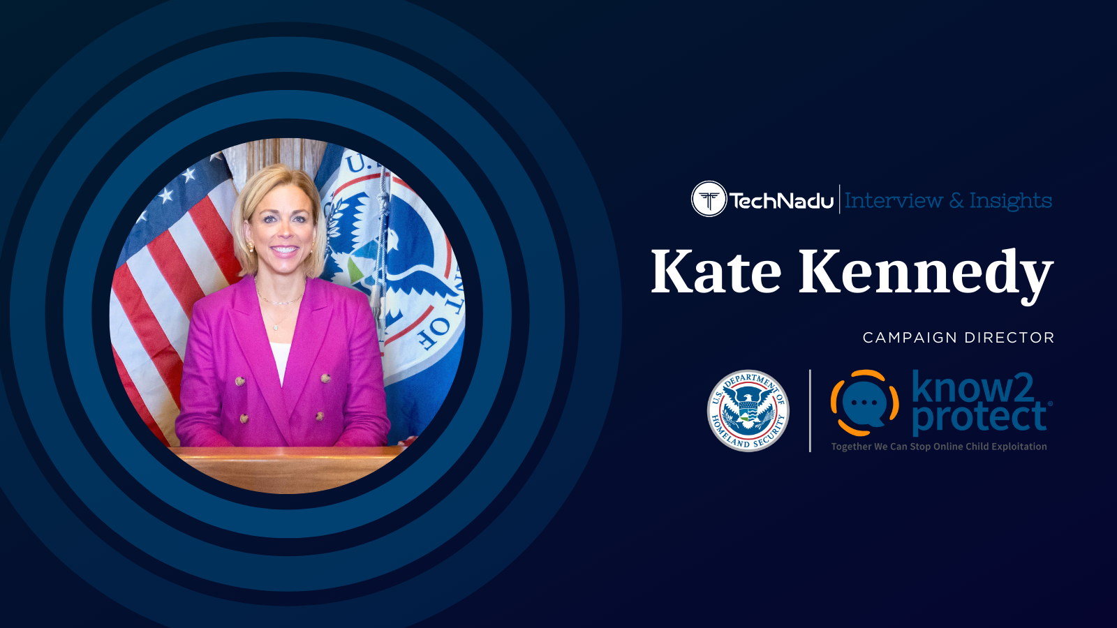 Kate Kennedy - Know2Protect Campaign DHS