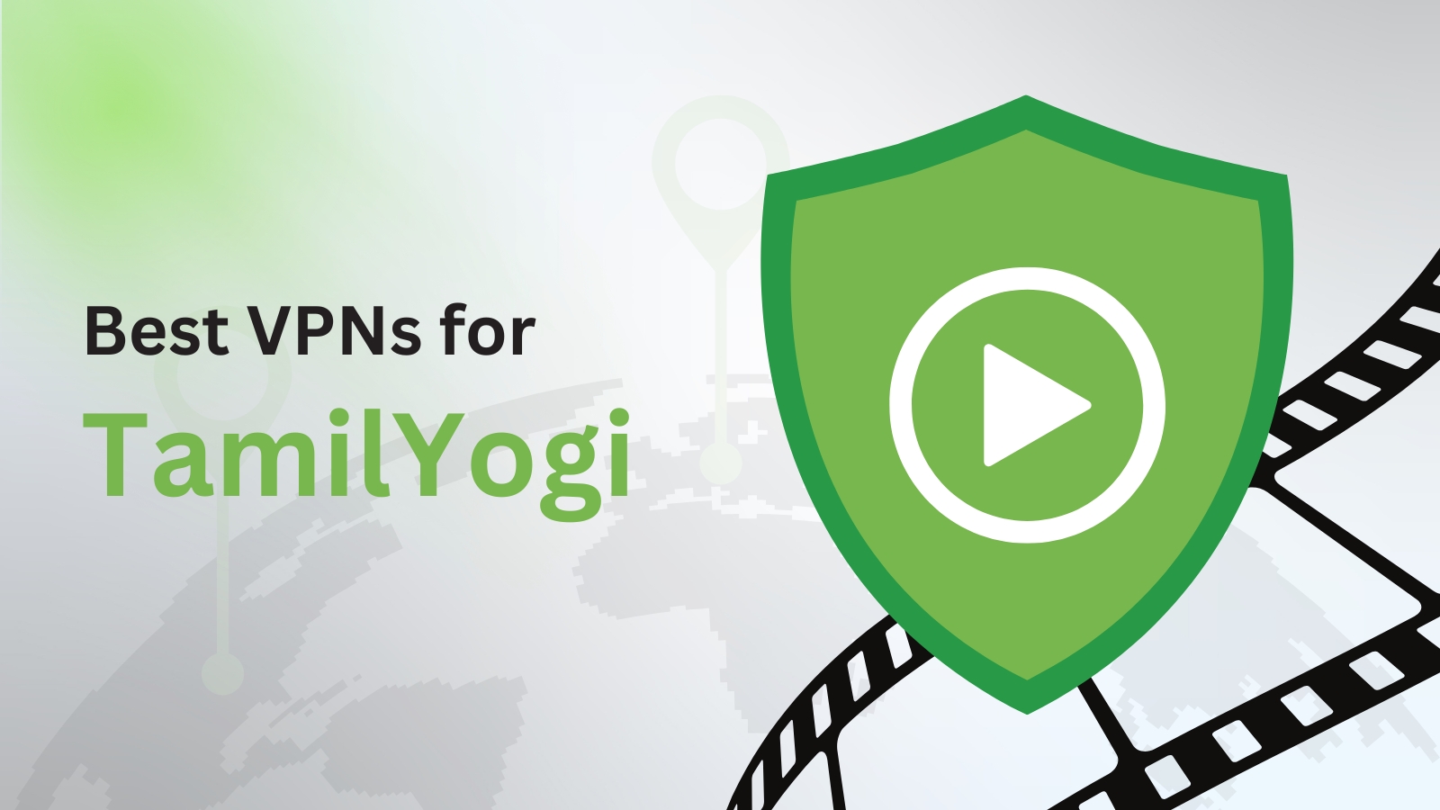 Best VPNs for TamilYogi