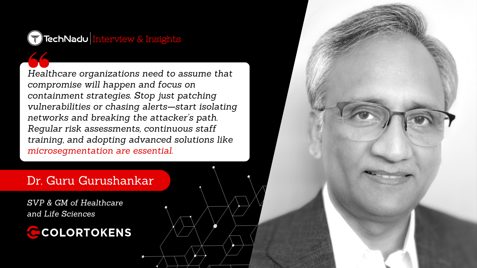 Dr. Guru Gurushankar - SVP & GM - Colortokens