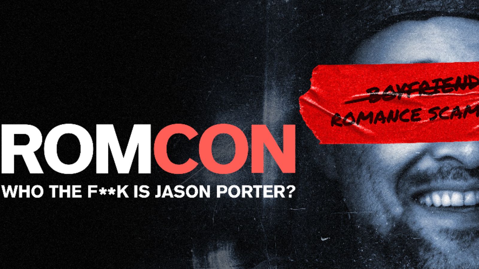 ROMCON: Who the F**k is Jason Porter?