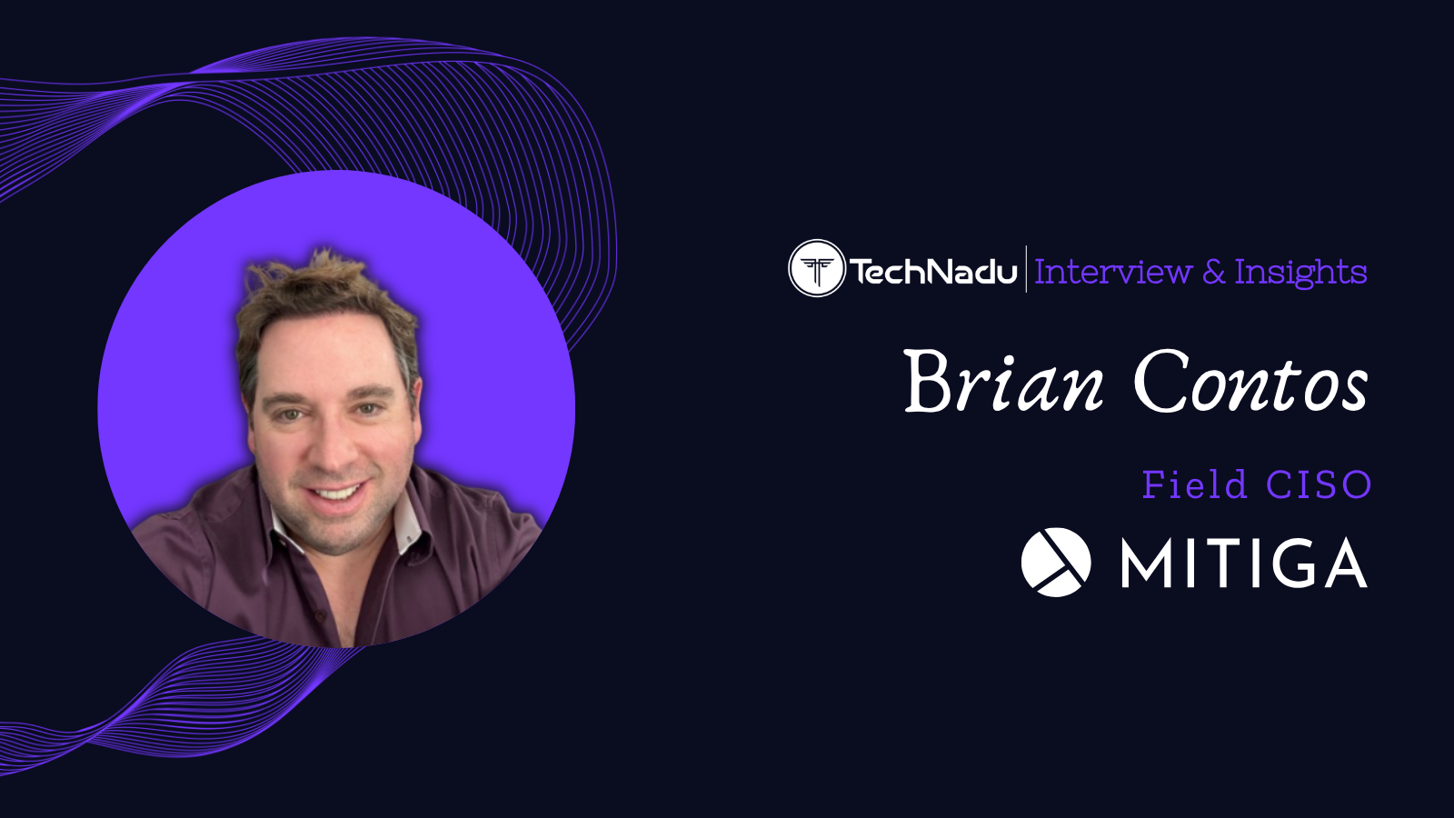 Brian Contos - Field CISO - Mitiga
