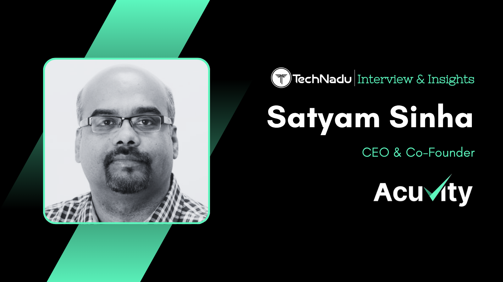 Satyam Sinha - CEO - Acuvity