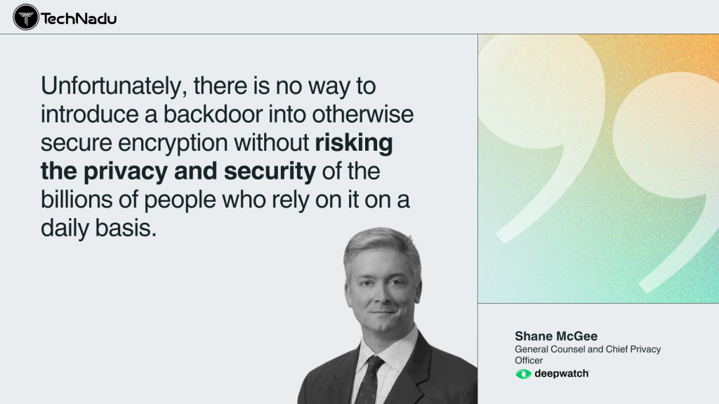 Shane McGee, General Counsel and Chief Privacy Officer at Deepwatch comment on EU's new de-encryption strategy