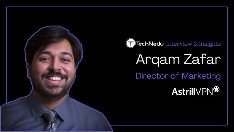 Arqam Zafar - Director of Marketing - AstrillVPN