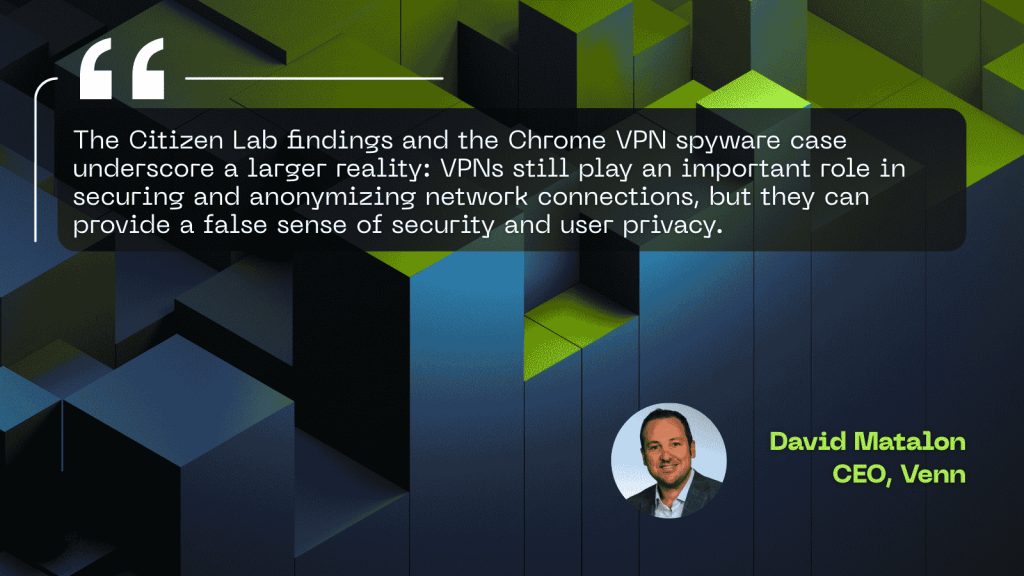 Cybersecurity expert David Matalon CEO, Venn comment on VPN and its risks