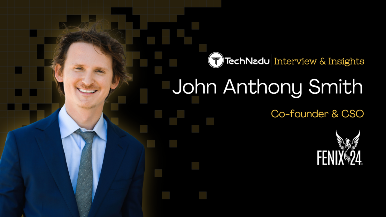 John Anthony Smith - Co-founder & CSO - Fenix24