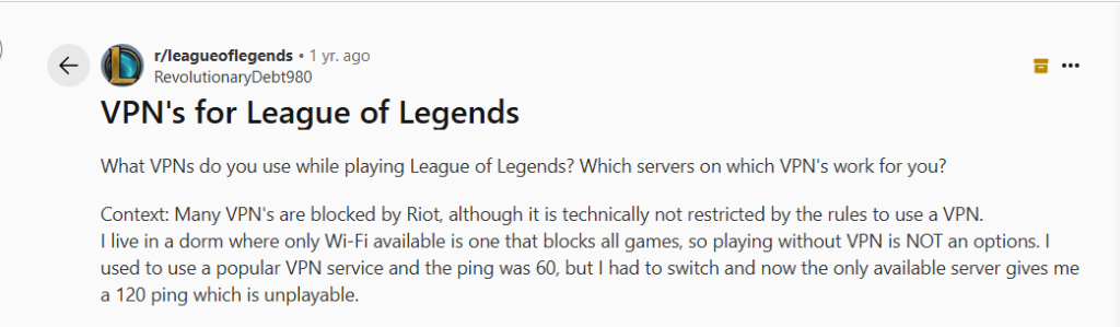 Screenshot of a Reddit post discussing VPN usage for League of Legends, highlighting dorm Wi-Fi restrictions and ping issues.